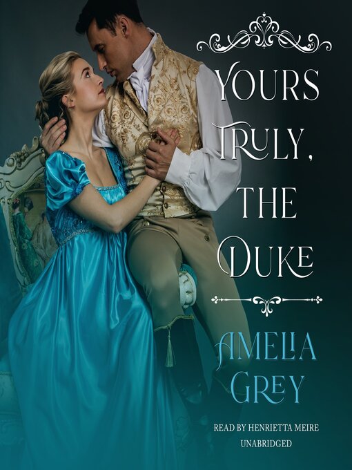 Title details for Yours Truly, the Duke by Amelia Grey - Available